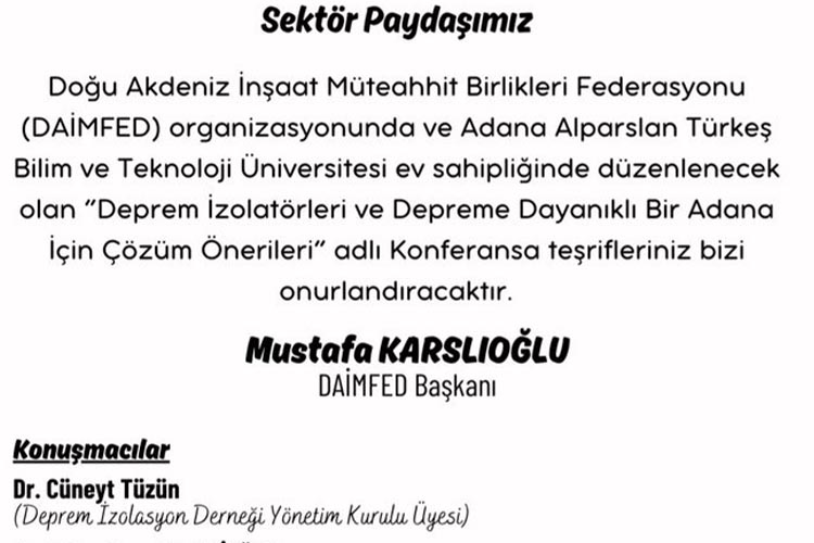 Deprem İzolatörleri̇ Ve Depreme Dayanikli Bi̇r Adana İçi̇n Çözüm Öneri̇leri̇ Konferansina Davetli̇si̇ni̇z